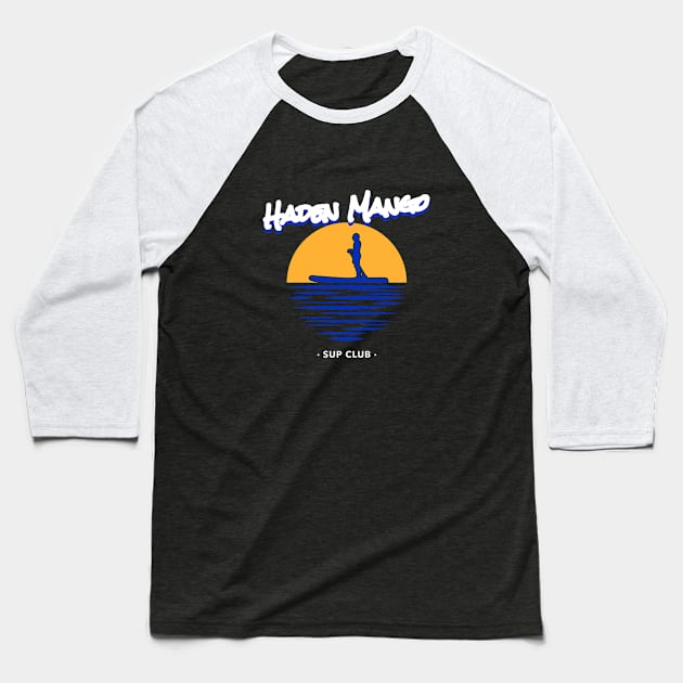 SUP Haden Mango Style Baseball T-Shirt by Hayden Mango Collective 